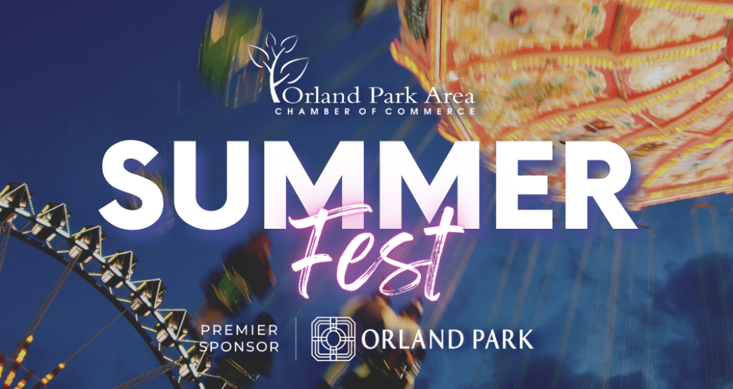 Orland Park Area Chamber of Commerce to Host SummerFest June 1518