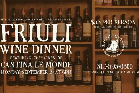 Friulian Wine Dinner With Cantina Le Monde at il Porcellino