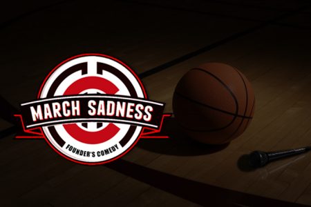 Founder's Comedy Presents: March Sadness