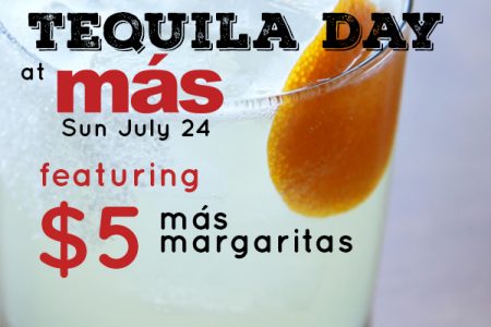 Celebrate National Tequila Day at más! 