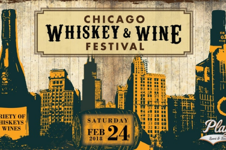 Chicago Whiskey & Wine Festival on February 24