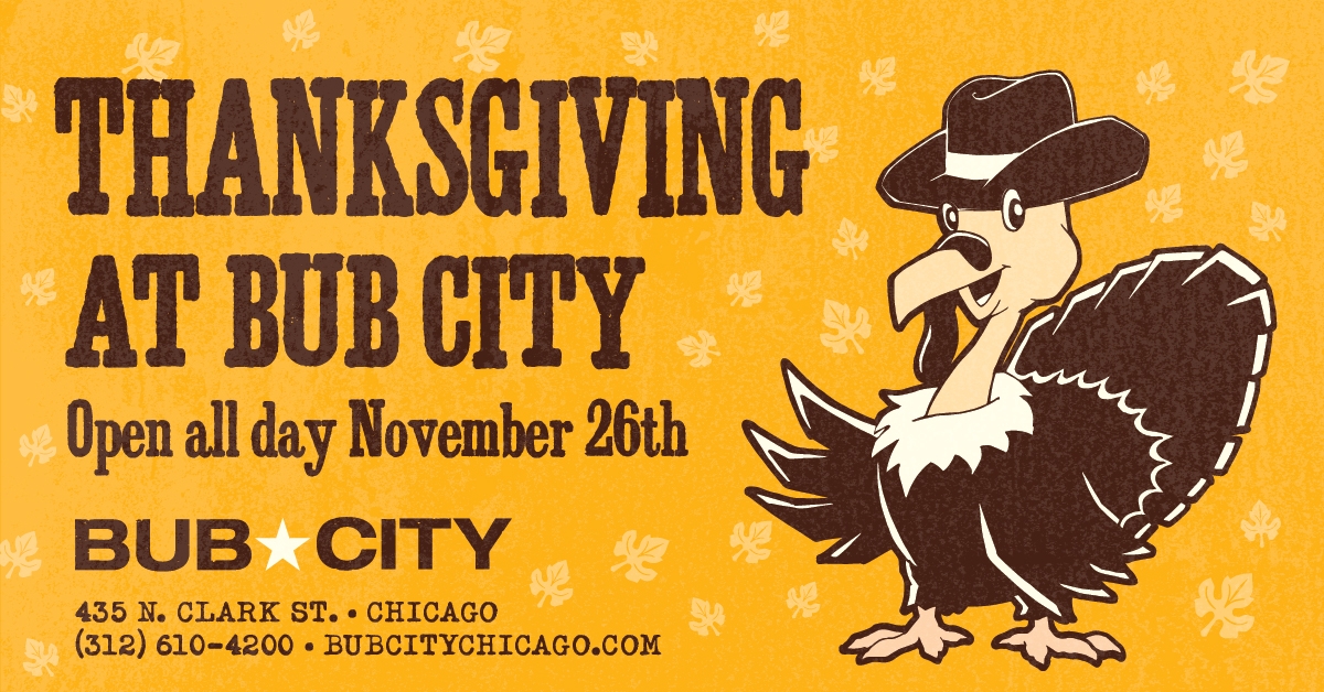 A Bub City Thanksgiving: There’s Always Room At Our Table | Chicago ...